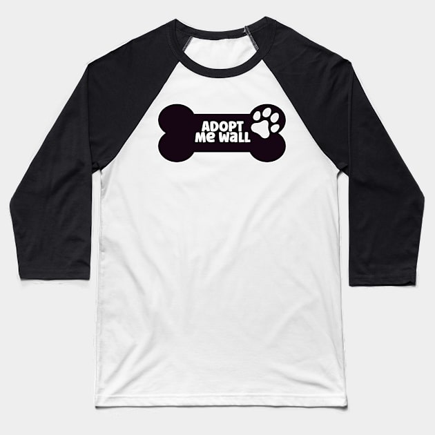 Adopt Me Wall Baseball T-Shirt by nextneveldesign